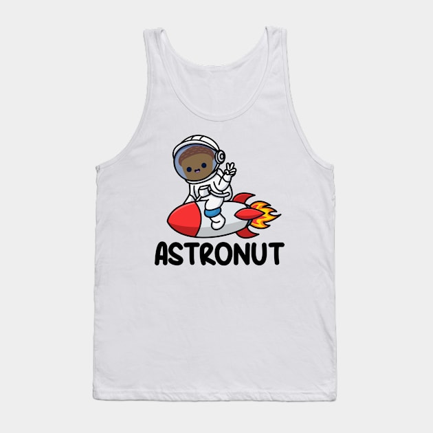 Astronut Funny Astronaut Nut Pun Tank Top by Daytone